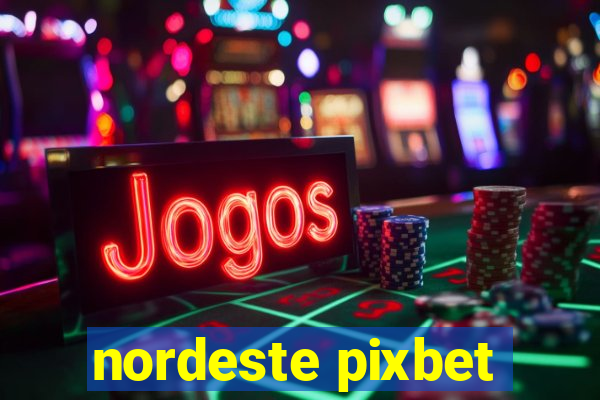 nordeste pixbet